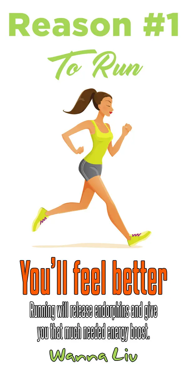 15 Reasons Why You Should Go For A Run, NOW! via wannaliv.com